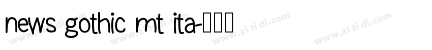 news gothic mt ita字体转换